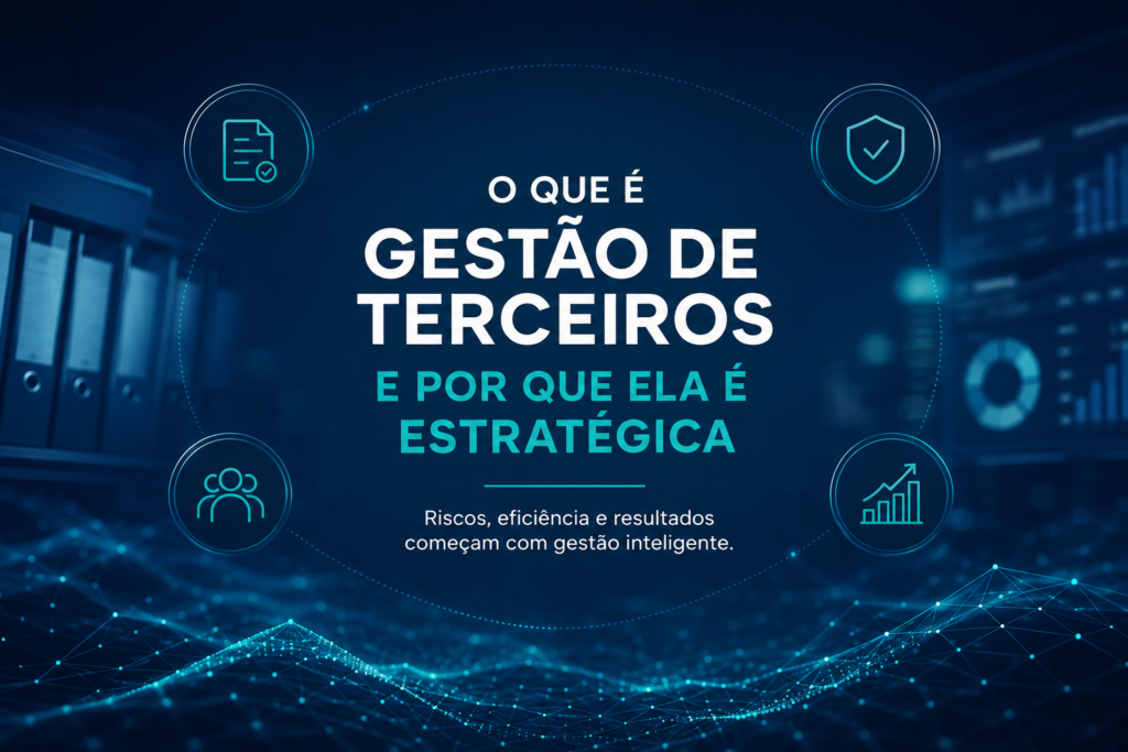 O que é Gestão de Terceiros