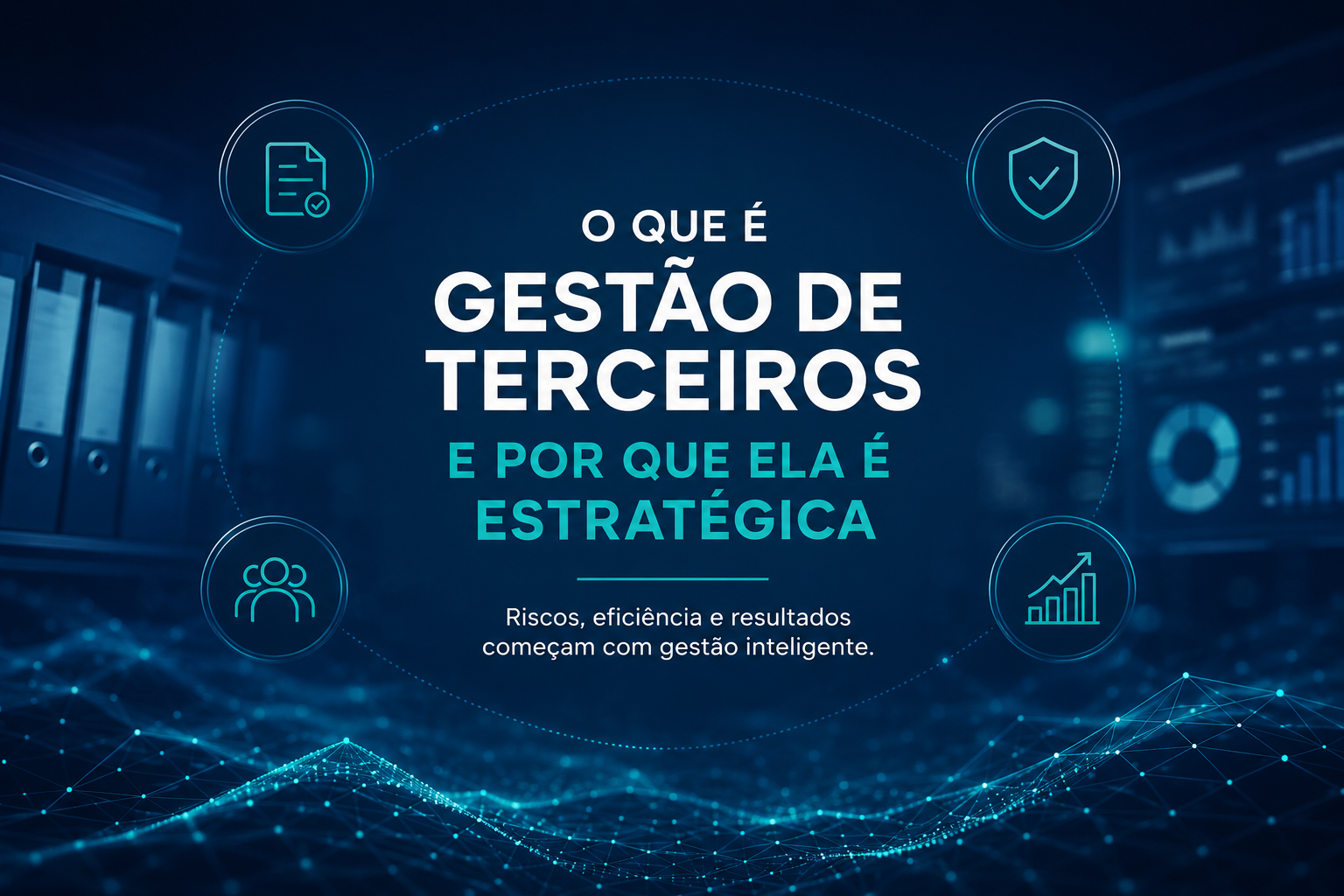 O que é Gestão de Terceiros
